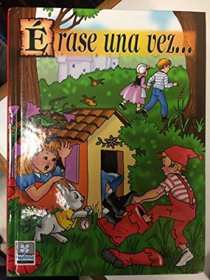 Erase una vez ... (spanish edition)
