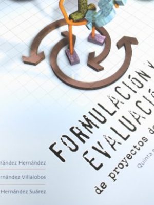 9789706863881_formulacion-y-evaluacion-de-proyectos-de-inversion-formula-and-evaluation-of-investment-projects-s_front-1.jpg Formulacion y evaluacion de proyectos de inversion/ formula and evaluation of investment projects (spanish edition)