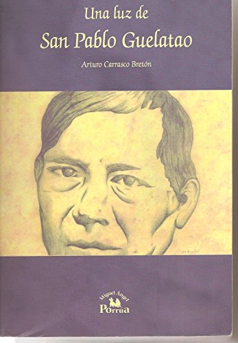 Una luz de san pablo guelatao/ a light from san pablo guelatao (spanish edition)