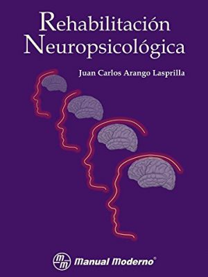 Rehabilitacion neuropsicologica (spanish edition)