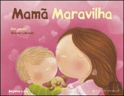 9789722344296_mama-maravilha-portuguese-edition_front-1.jpg Mamã maravilha (portuguese edition)