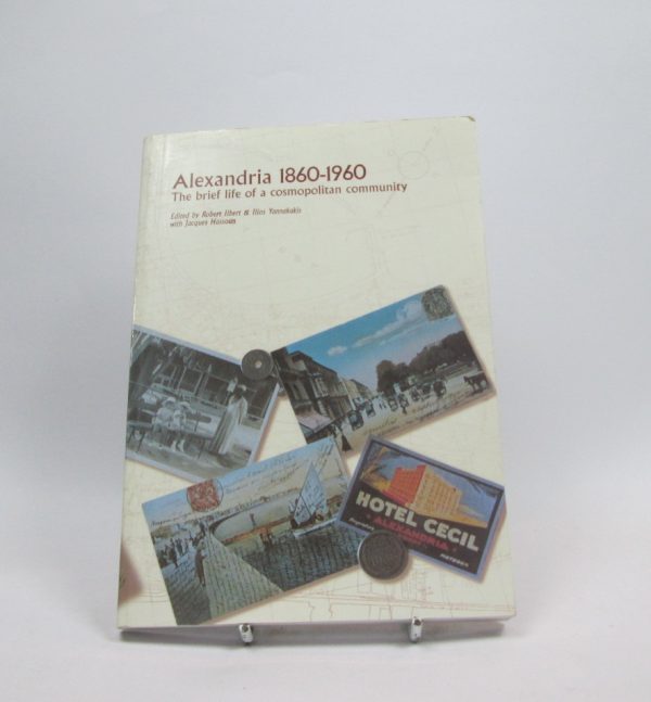 Alexandria 1860-1960- the brief life of a cosmopolitan community