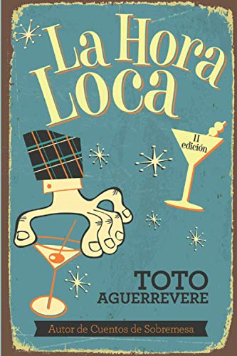La hora loca (spanish edition)