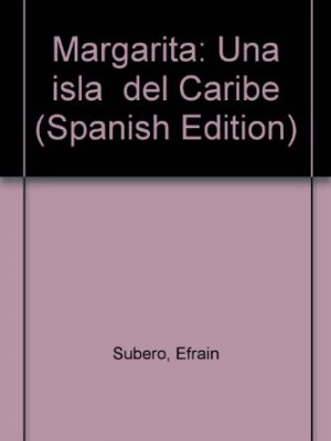 9789802161058_margarita-una-isla-del-caribe_front-1.jpg Margarita: una isla del caribe