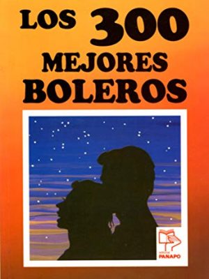 Los 300 mejores boleros