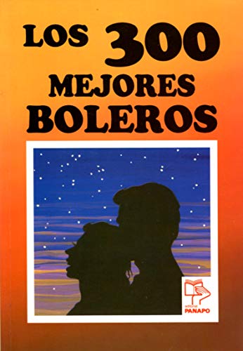 Los 300 mejores boleros