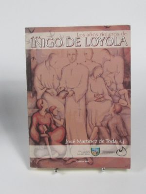 Los años riojanos de íñigo de loyola