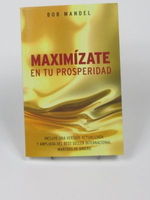 9789806498266_maximizate-en-tu-properidad-firmado-por-autor_front-2.jpg Maximízate en tu properidad (firmado por autor)