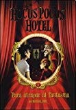 Hocus pocus hotel: para atrapar al fantasma