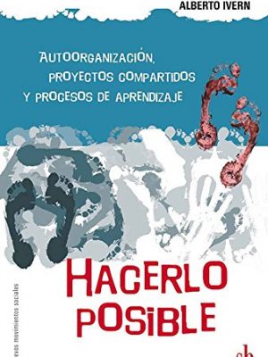 9789871256198_hacerlo-posible_front-1.jpg Hacerlo posible