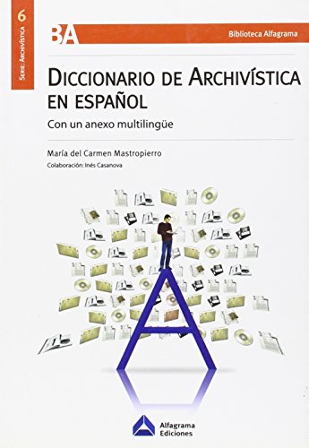 Diccionario de archivistica en espanol (con un anexo multilingue)