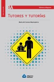 9789871305483_tutores-y-tutorias_front-1.jpg Tutores y tutorias