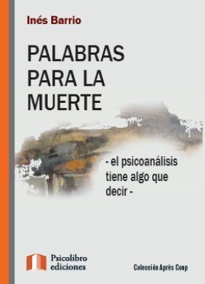 9789871848409_palabras-para-la-muerte_front-1.jpg Palabras para la muerte