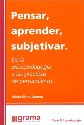 Pensar, aprender, subjetivar (spanish edition)