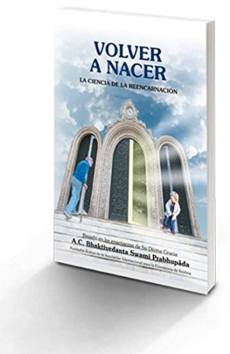 Volver a nacer. la ciencia de la reencarnación
