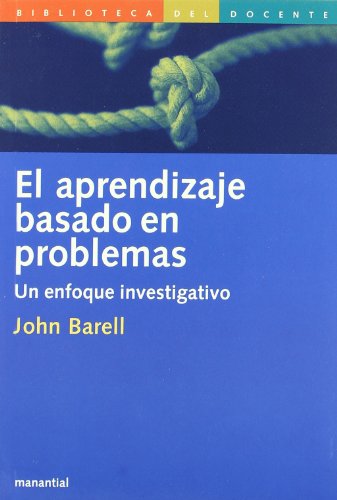Aprendizaje basado en problemas, el (spanish edition)