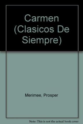 Carmen (clasicos de siempre) (spanish edition)