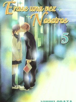 Erase una vez nosotros 5 / once upon a time (spanish edition)