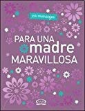 201 mensajes para una madre maravillosa (2012) v y r