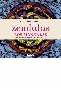 Zendalas : mandalas para la meditación creativa