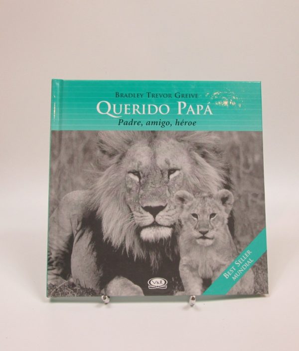 9789879201657_querido-papa-padre-amigo-heroe_front-1.jpg Querido papá. padre, amigo, héroe