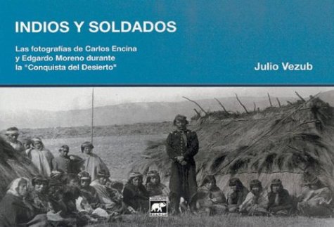 The indios y soldados (spanish edition)