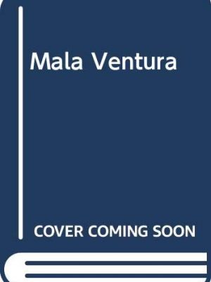 Mala ventura (spanish edition)