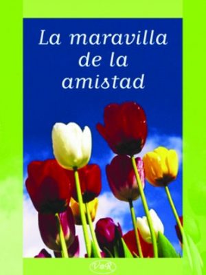 La maravilla de la amistad
