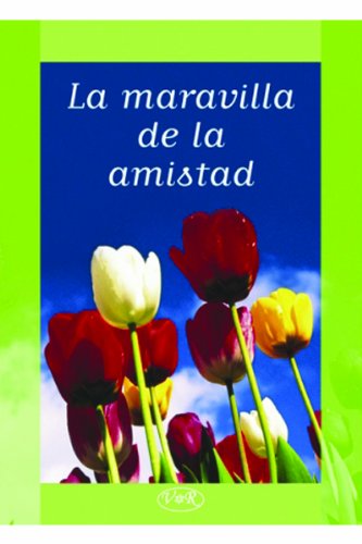 La maravilla de la amistad