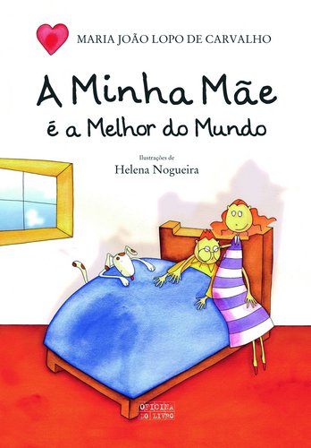 A minha mãe é a melhor do mundo [ livre importé d´espagne ]