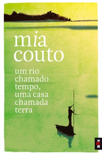Um rio chamado tempo, uma casa chamada (portuguese edition)