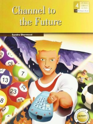 9789963475599_channel-to-the-future-4eso-bar_front-3.jpg Channel to the future 4ºeso bar
