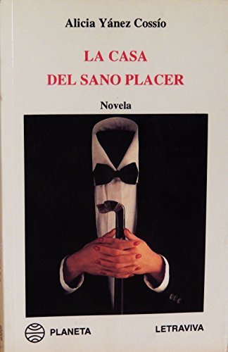 La casa del sano placer (colección narrativa ecuatoriana) (spanish edition)