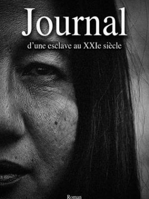 Journal d'une esclave au xxie siècle