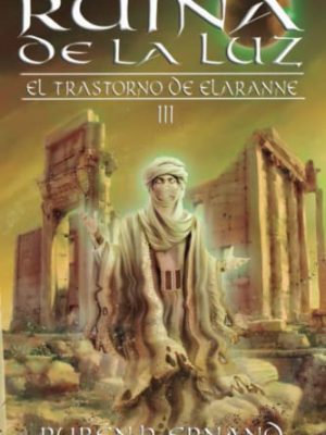 9798456182289_ruina-de-la-luz-el-trastorno-de-elaranne-spanish-edition_front-1.jpg Ruina de la luz (el trastorno de elaranne) (spanish edition)