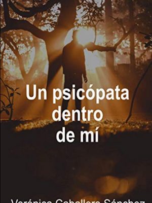 9798698066651_un-psicopata-dentro-de-mi-el-enigma-spanish-edition_front-2.jpg Un psicópata dentro de mí (el enigma) (spanish edition)