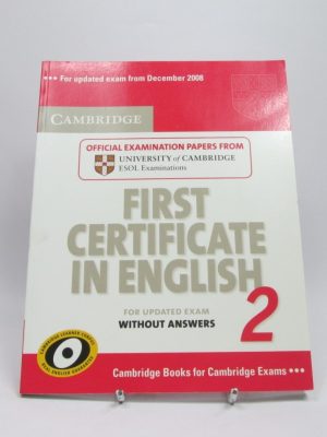 Cambridge first certificate in english 2 for updated exam student's book without answers: official examination papers from university of cambridge esol examinations (fce practice tests)