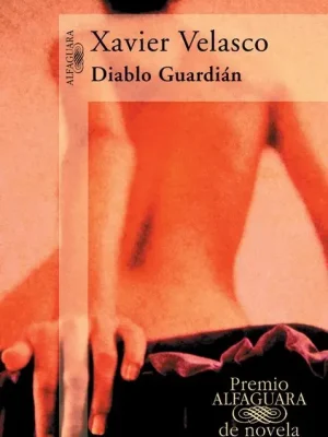 Diablo guardián (premio alfaguara de novela 2003)