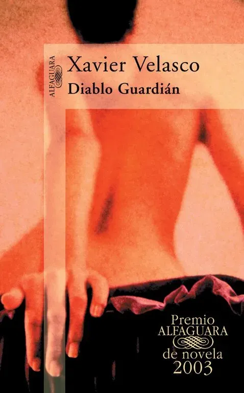 Diablo guardián (premio alfaguara de novela 2003)