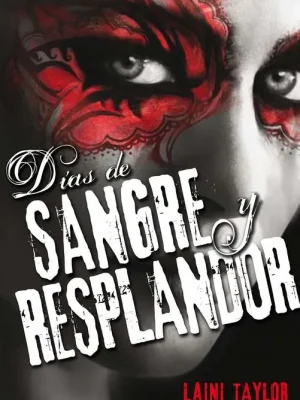 Días de sangre y resplandor (hija de humo y hueso 2)