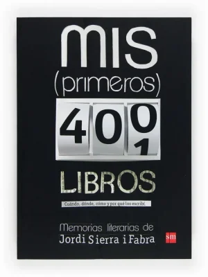 Mis (primeros) 400 libros: memorias literarias de jordi sierra i fabra