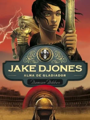Alma de gladiador (jake djones 2)